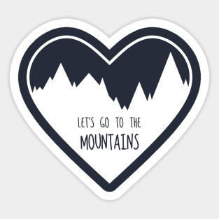 Let's Go To The Mountains (White) Sticker